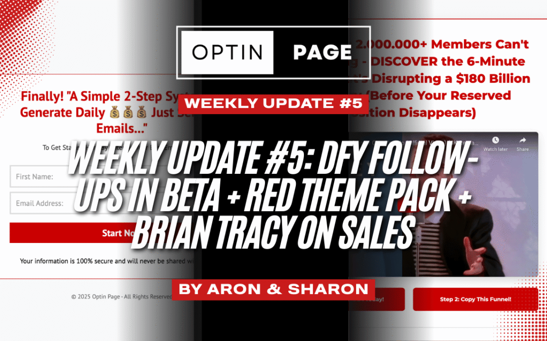 Weekly Update #5: DFY Follow-Ups In Beta + Red Theme Pack + Brian Tracy On Sales