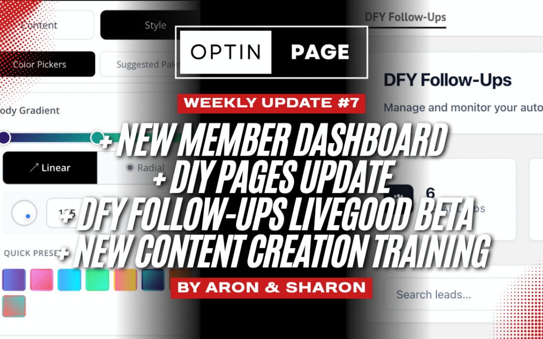 Weekly Update #7: New Member Dashboard + DIY Pages UPDATE + DFY Follow-Ups LiveGood Beta + New CONTENT CREATION TRAINING
